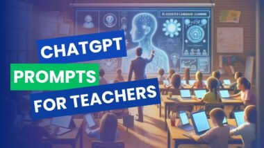 ChatGPT Prompts For Teachers